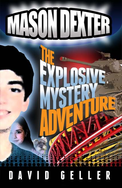 Mason Dexter: The Explosive Mystery Adventure Mason Dexter: The Explosive Mystery Adventure